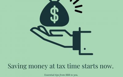 Saving money at tax time starts now!